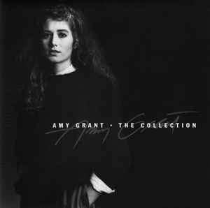 Amy Grant – The Collection (1998, CD) - Discogs