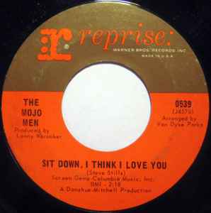 Sit Down, I Think I Love You / Don't Leave Me Crying Like Before - The Mojo Men