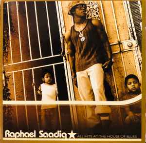 Raphael Saadiq - All Hits At The House Of Blues album cover