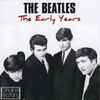 The Beatles - The Early Years