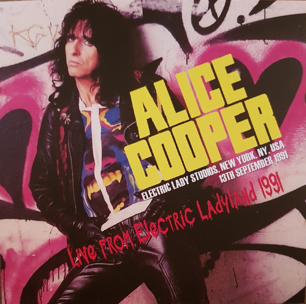 Alice Cooper – Live From Electric Ladyland 1991 (2019