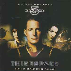 Christopher Franke - Babylon 5: Thirdspace