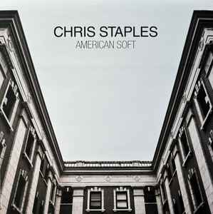 Chris Staples - American Soft