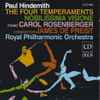 Paul Hindemith - Carol Rosenberger, James De Preist*, Royal Philharmonic Orchestra* - The Four Temperaments / Nobilissima Visione