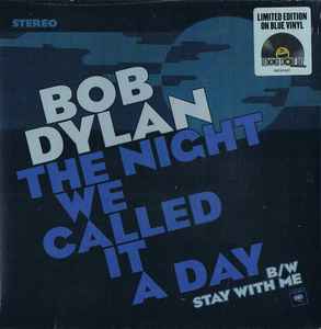 The Night We Called It A Day - Bob Dylan