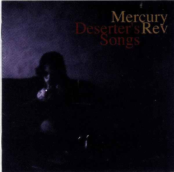 Mercury Rev – Deserter's Songs (1998, CD) - Discogs