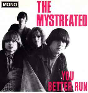 The Mystreated - You Better Run