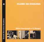 Cover of Clube Da Esquina, 2010-11-07, CD