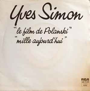 Yves Simon - Le Film De Polanski / Mille Aujourd'hui album cover