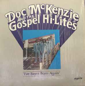 Doc McKenzie And The Gospel Hi-Lites – 