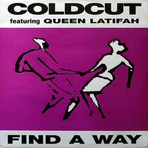 Find A Way - Coldcut Featuring Queen Latifah