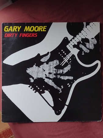 名手故Gary Moore 中後期NWOBHM期 幻の名盤「Dirty Fingers」 日本独自