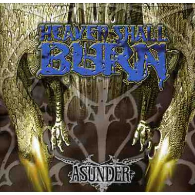 Heaven Shall Burn - Asunder | Releases | Discogs