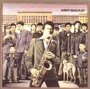 Andy Mackay – Resolving Contradictions (1999, CD) - Discogs