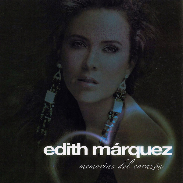 Album herunterladen Download Edith Márquez - Memorias Del Corazón album