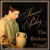Simeon Purkey - The Broken Vessel