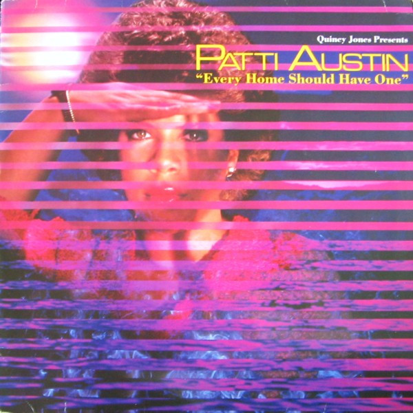 Patti Austin – Every Home Should Have One (1981, Vinyl) - Discogs