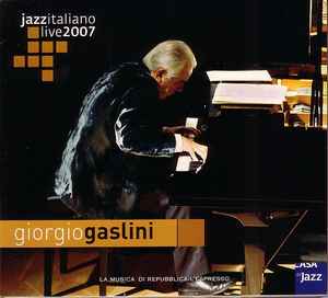Giorgio Gaslini - Jazzitaliano Live 2007