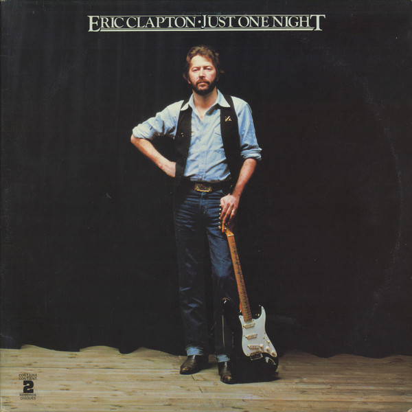 Eric Clapton – Just One Night (1981