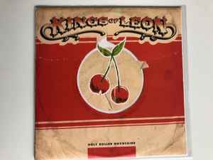 Kings Of Leon – Holy Roller Novocaine (2003