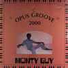 Monty Guy - Opus Groove 2000