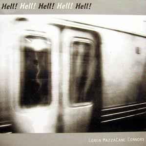 Hell! Hell! Hell! Hell! Hell! - Loren MazzaCane Connors