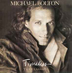 Michael Bolton - Timeless (The Classics) album cover