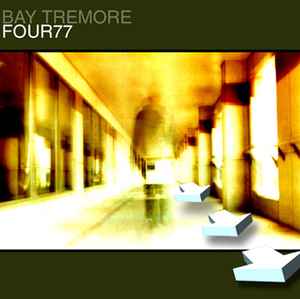 Bay Tremore - Four77
