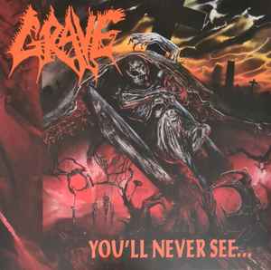 Grave (2) - You'll Never See... album cover