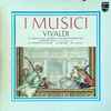 I Musici – Vivaldi* - Il Cimento Dell'Armonia E Dell'Invenzione Op. 8 - Concerti Nos. 5, 6, 7, 8, 9, 10, 11, 12 - „La Tempesta Di Mare” „Il Piacere” „La Caccia”