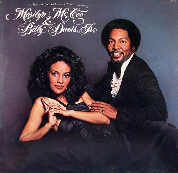 Marilyn McCoo & Billy Davis, Jr. – I Hope We Get To Love In Time
