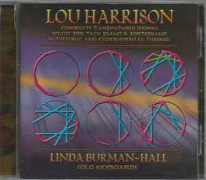 Lou Harrison - Complete Harpsichord Works / Music For Tack Piano & Fortepiano In Historic And Experimental Tunings album cover