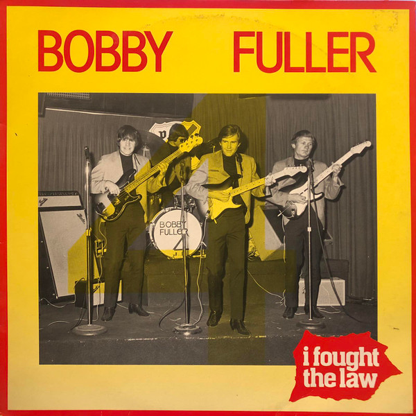 The Bobby Fuller Four – I Fought The Law (1983, Vinyl) - Discogs