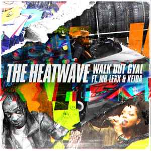 The Heatwave - Walk Out Gyal album cover
