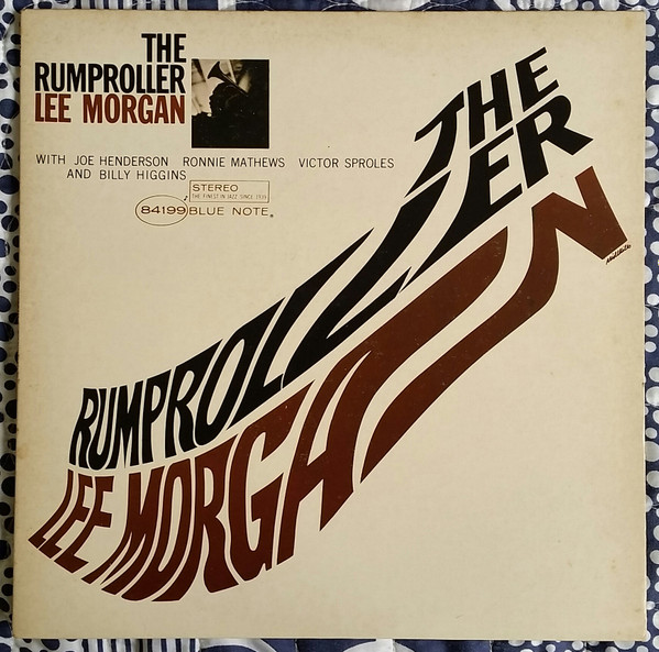 Lee Morgan - The Rumproller | Releases | Discogs