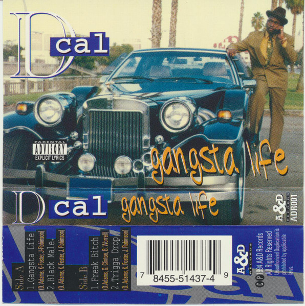 D-Cal – Gangsta Life (1994, Cassette) - Discogs