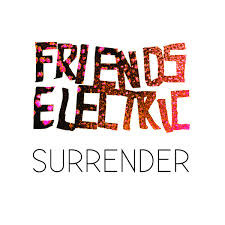 descargar álbum Friends Electric - Surrender