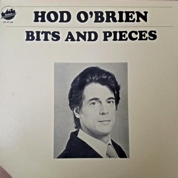 Hod O'Brien – Bits And Pieces (1981, Vinyl) - Discogs