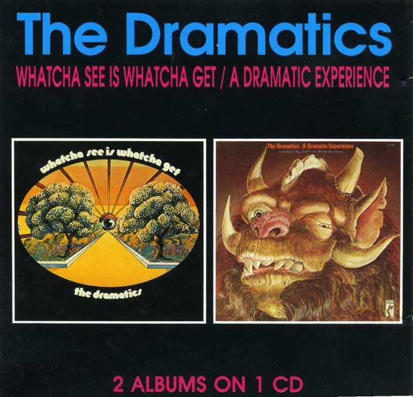 The Dramatics – Whatcha See Is Whatcha Get / A Dramatic Experience 