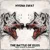 Hyena Swat - The Battle Of Egos