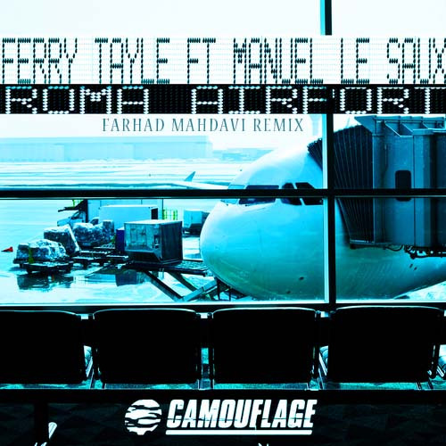 ladda ner album Ferry Tayle & Manuel Le Saux - Roma Airport Farhad Mahdavi Remix