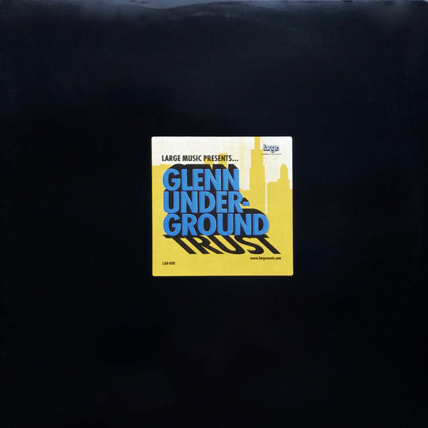 Glenn Underground – Trust (2003, Vinyl) - Discogs