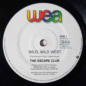 The Escape Club – Wild, Wild West (1988, Vinyl) - Discogs