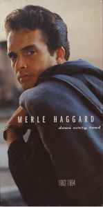 Merle Haggard - Down Every Road (1962-1994) album cover
