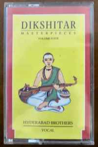 Hyderabad Brothers - Dikshitar Masterpieces (Vol 4) album cover