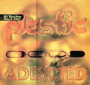 Portada de album Plastic (18) - Addicted