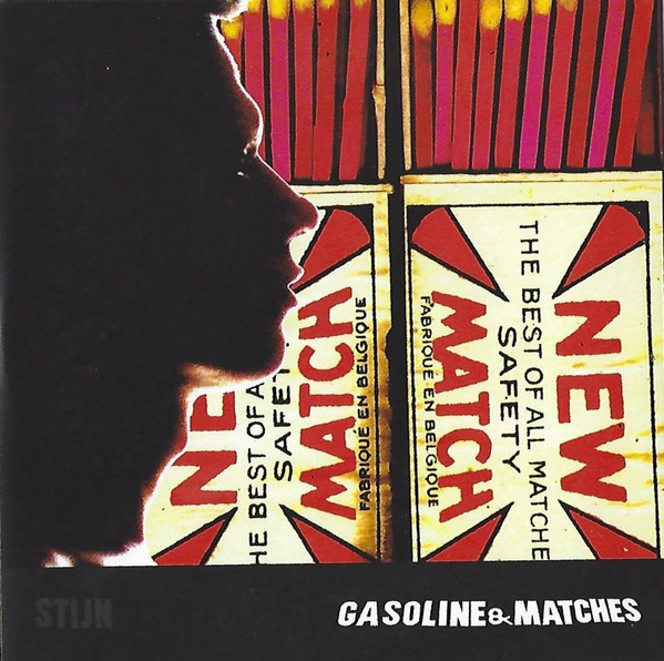 Gasoline & Matches