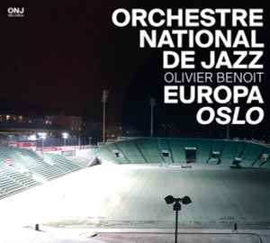 Orchestre National De Jazz - Europa Oslo