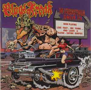 Blood Freak - Live Fast, Die Young... And Leave A Flesh-Eating Corpse! album cover