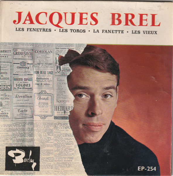 Jacques Brel – Les Fenetres / Les Toros / La Fanette / Les Vieux (1965 ...